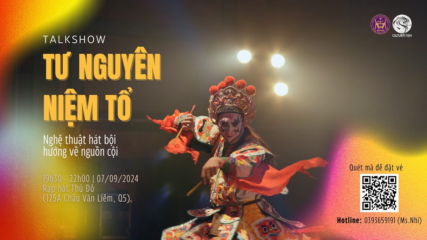 May be an image of 1 person and text that says "ELUTURA CULTURRFISH RA FiSH TALKSHOW TƯ NGUYÊN NIỆM TỔ Nghệ thuật hát bội hưởng về nguồn cội 19h30 22h00 07/09/2024 Rạp hát Thủ Đô (125A Châu Văn Liêm, 05) Quét mà đế đặt Quétmđđặtvẻ vẻ चंजস Hotline: Hotline:0393659191(Ms.Nhi) 0393659191 (Ms.Nhi)"