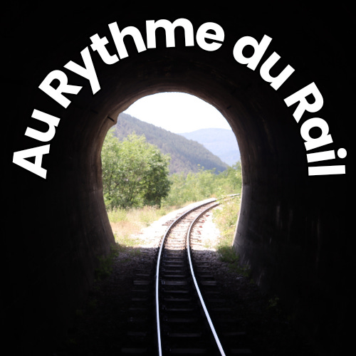 Au Rythme du Rail