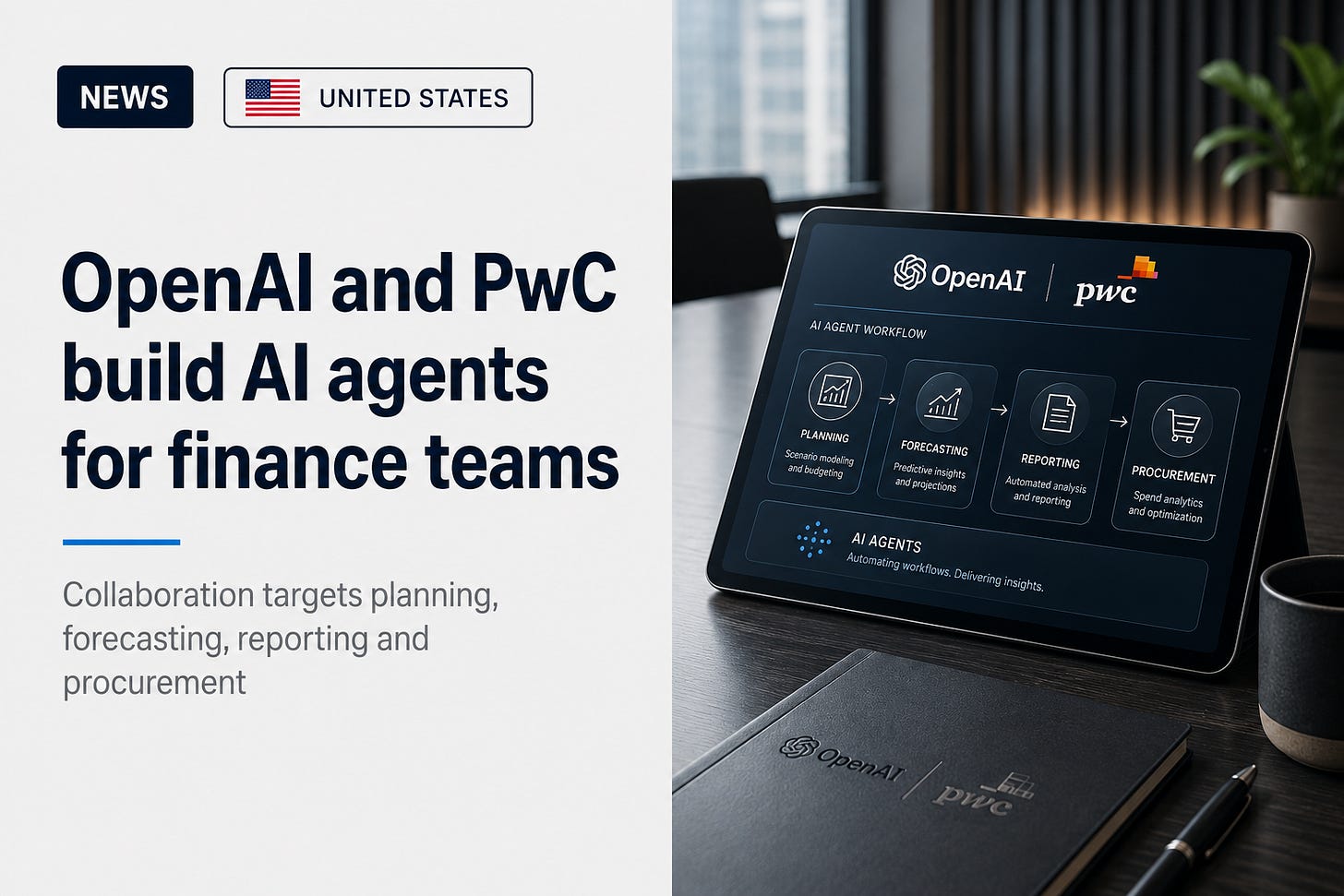 PwC and OpenAI are developing AI agents for planning, forecasting, reporting, procurement, treasury, tax and accounting, with OpenAI’s finance function serving as the first testing ground