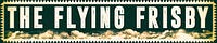 The Flying Frisby