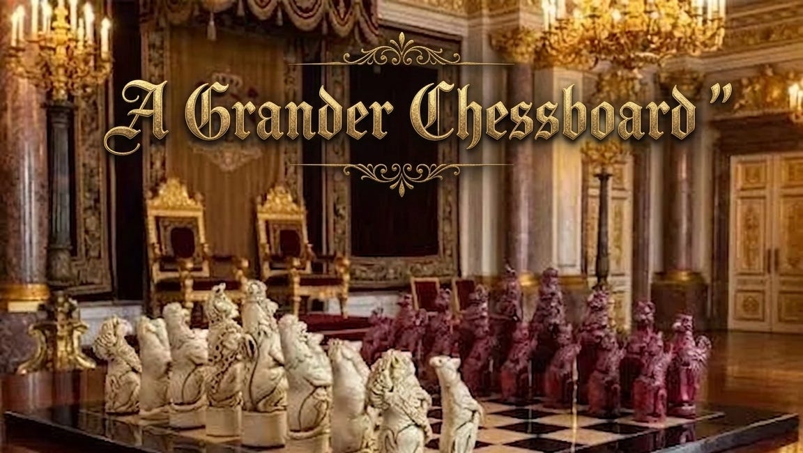 A Grander Chessboard - and the real hidden motivation behind Trump's madness: