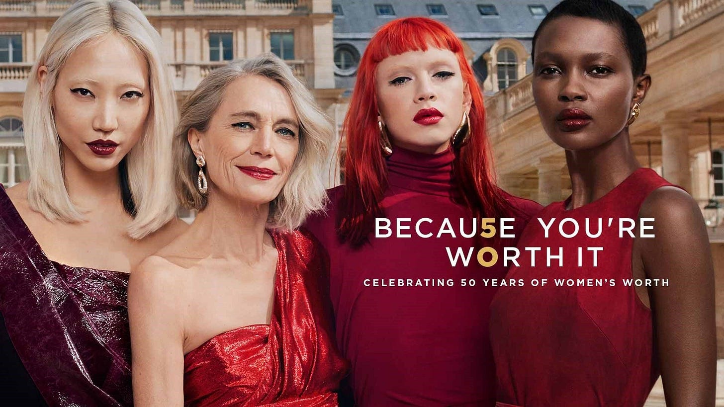 Because You're Worth It' 50th Anniversary - L'Oréal Paris Because You're Worth It' 50th Anniversary - L'Oréal Paris