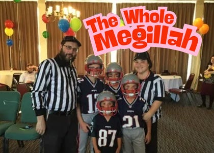 The Whole Megillah: It's time for Purim