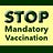 Stop Mandatory Vaccination