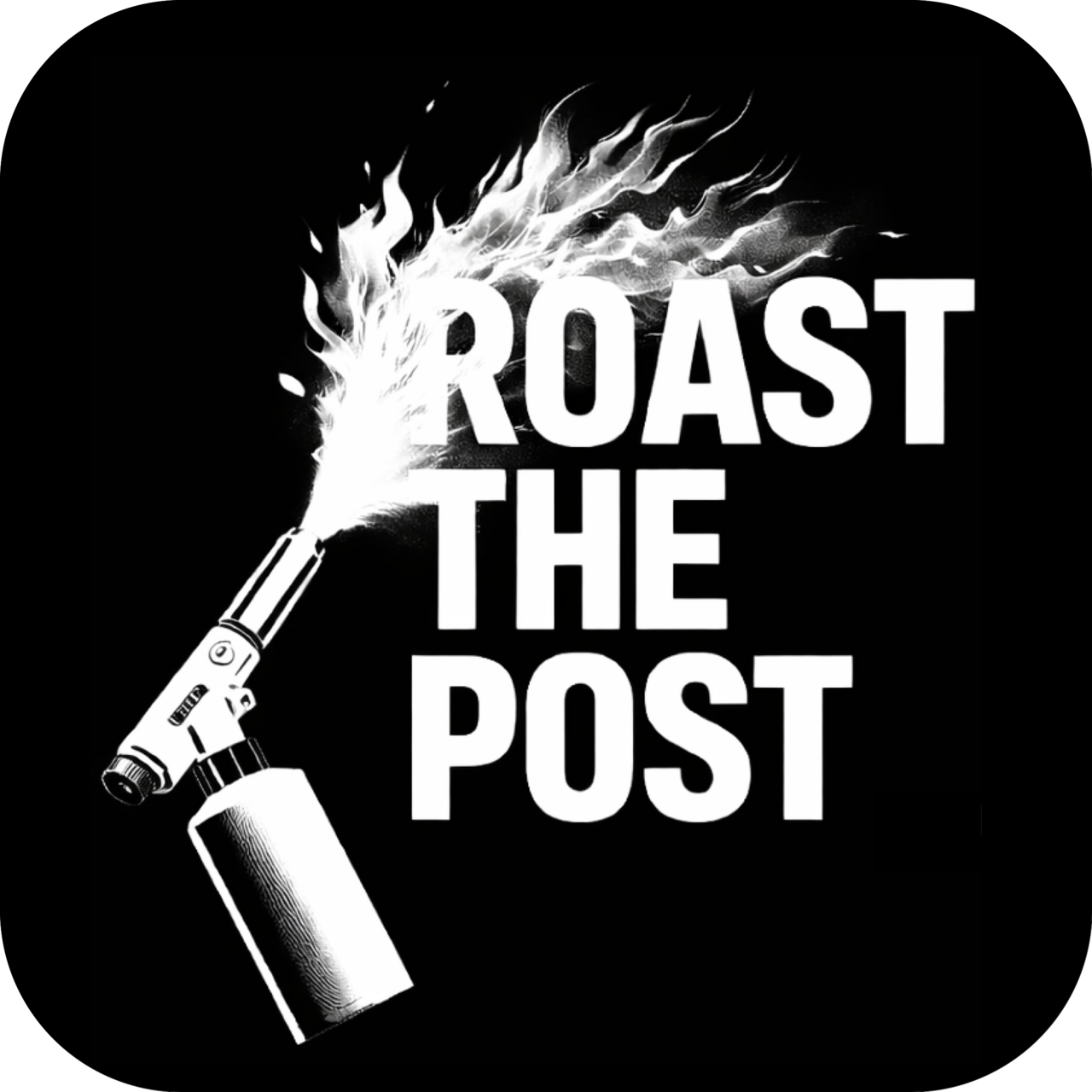 Roast the Post