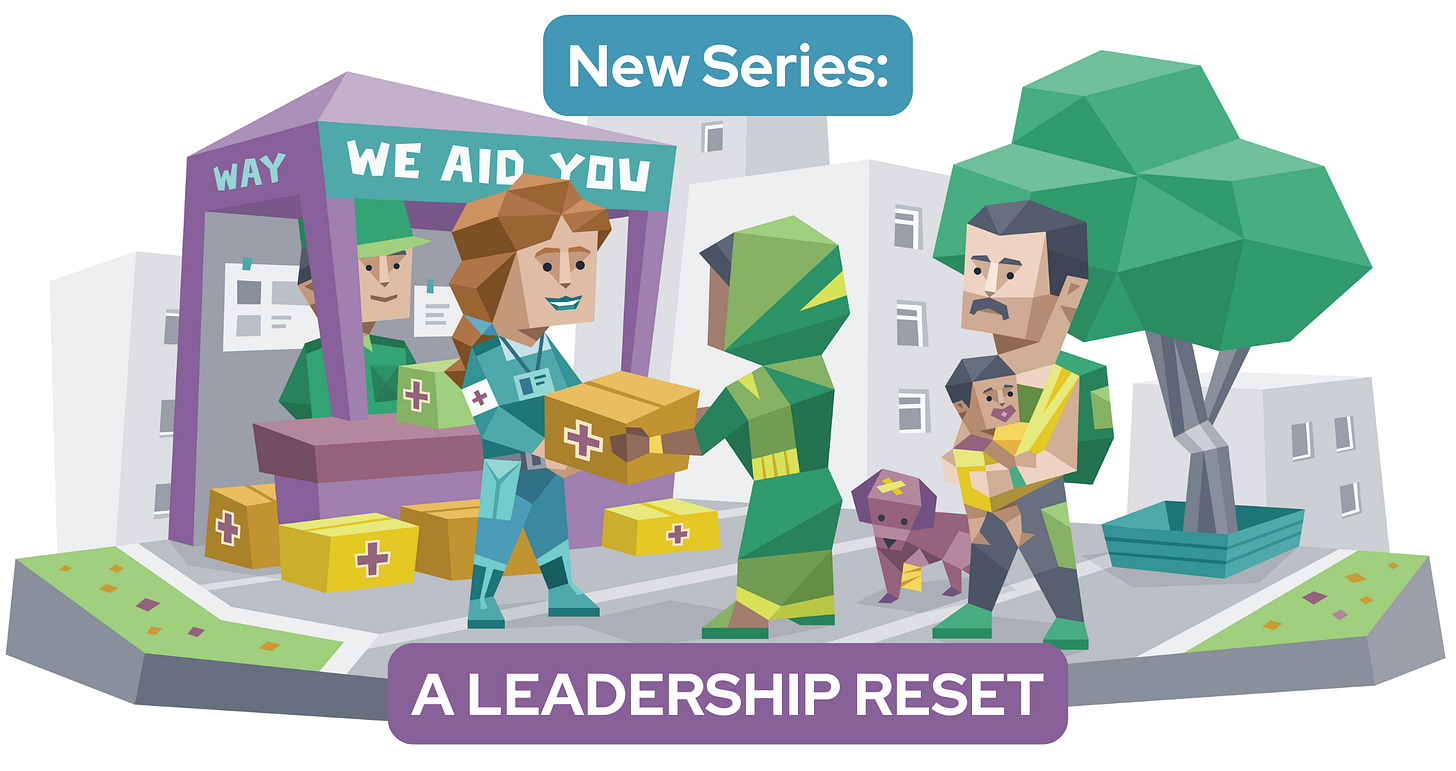 Illustration of aid workers at a booth labeled “Way We Aid You” handing out medical supply boxes to people in a city setting, with text above that says “New Series:” and a banner below that reads “A Leadership Reset.”