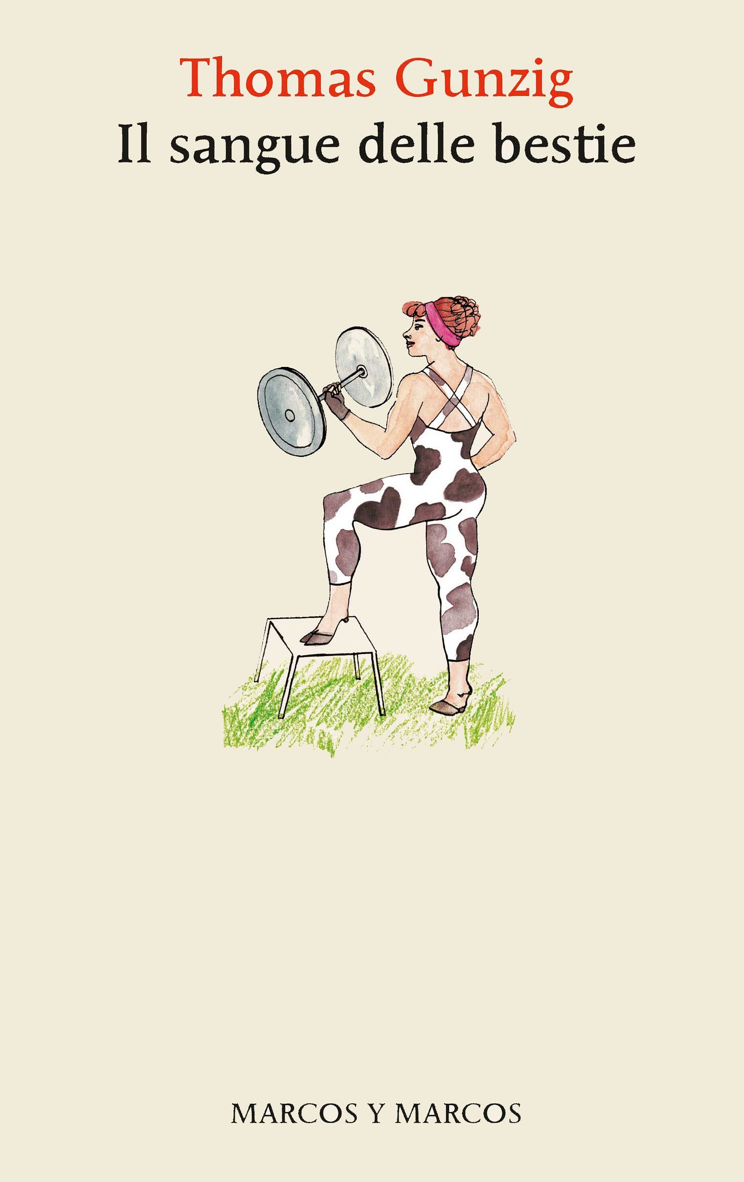 Il sangue delle bestie - Thomas Gunzig - marcos y marcos
