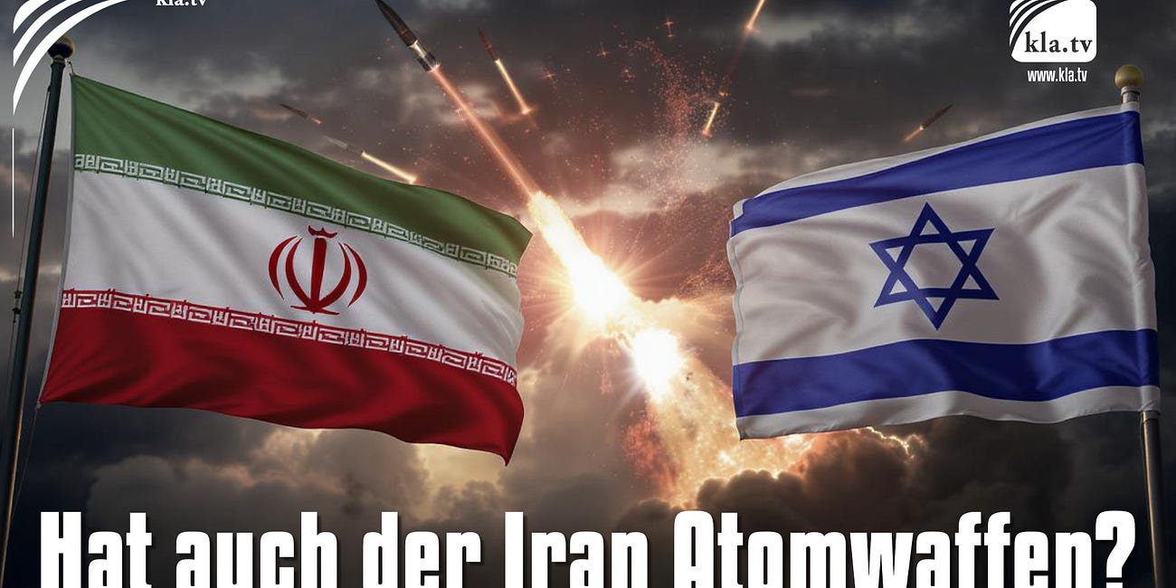 Krieg zwischen Atommacht Israel und dem Iran – Hat auch der Iran Atomwaffen?