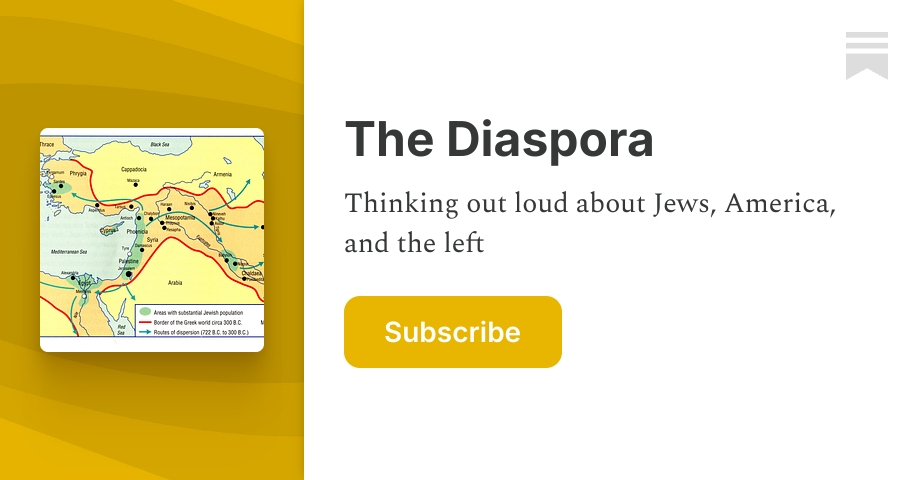 The Diaspora | Josh Yunis | Substack