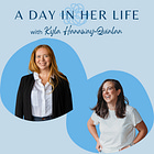 Episode 133 - A Day In Her Life with Kyla Hanaway-Quinlan