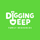 Digging Deep Family Resources