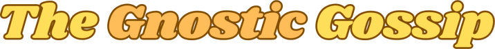 the gnostic gossip 