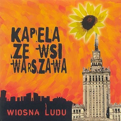 Kapela Ze Wsi Warszawa - Wiosna Ludu | Releases | Discogs