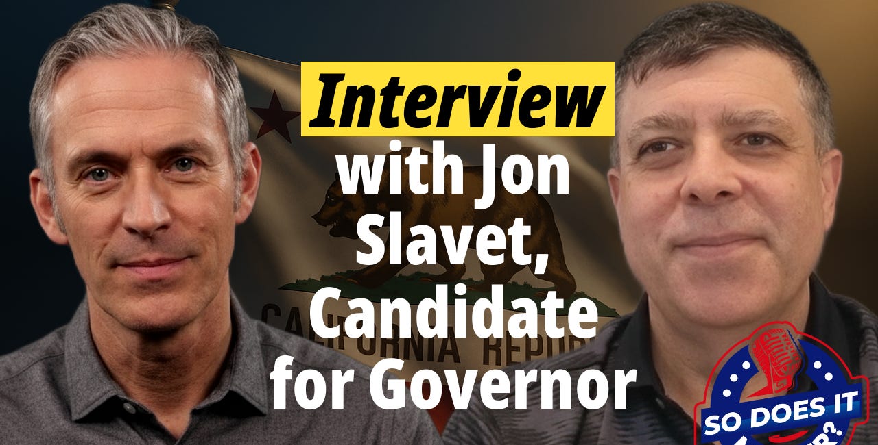 An Interview With Jon Slavet -- Republican Gubernatorial Candidate, Businessman and Entrepreneur