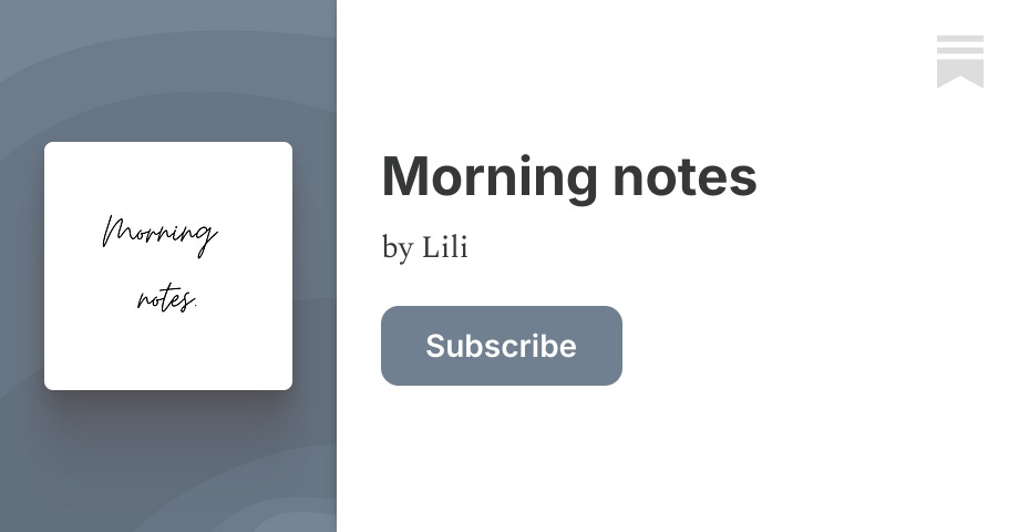 Morning notes | Lili | Substack