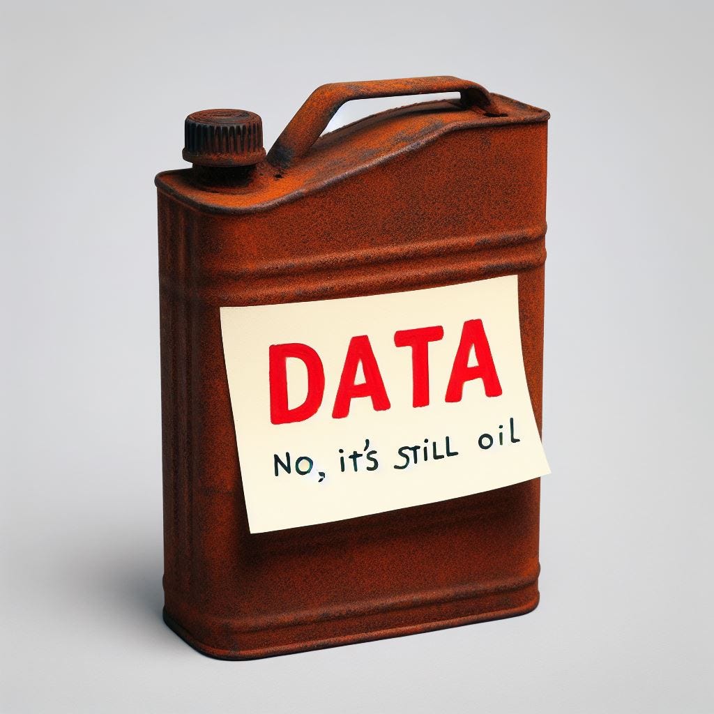 Create a meme around 'data is the new oil....Not' 