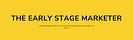 The Early-Stage Marketer