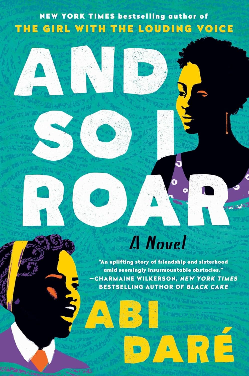 Amazon.com: And So I Roar: A Novel: 978-0593186558: Daré, Abi: Books