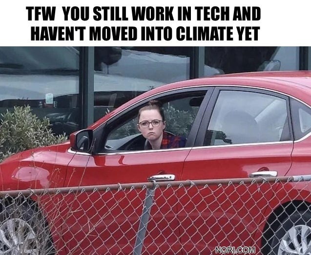 Text: "TFW you still work in tech and haven't moved into climate yet." Below, a woman glaring out of the window of a red car behind a chain-link fence.