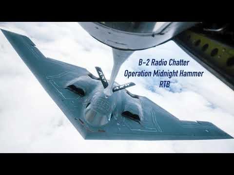 Operation Midnight Hammer B-2 Spirit return to base chatter