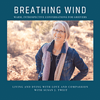 Breathing Wind Podcast