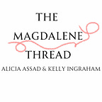 The Magdalene Thread