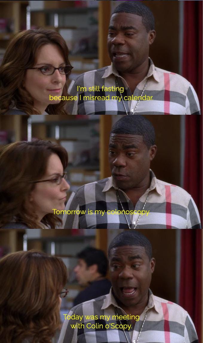 Getting a colonoscopy tomorrow & this is all I can think about (my fellow  over 45s, get one too if you haven't yet!) : r/30ROCK