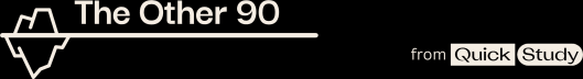 The Other 90 from Quick Study