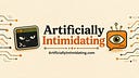Artificially Intimidating