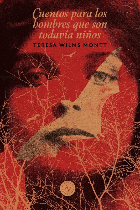 Cuentos para los hombres que son todavía niños de Teresa Wilms Montt