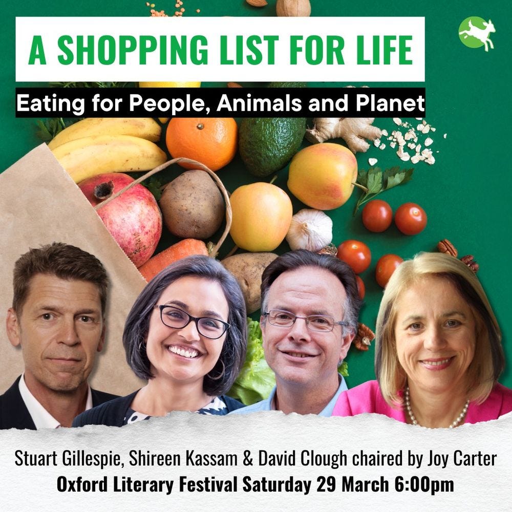 A shopping list for life: eating for people, animals and planet. Oxford Literary Festival, Saturday 29th March 6:00pm