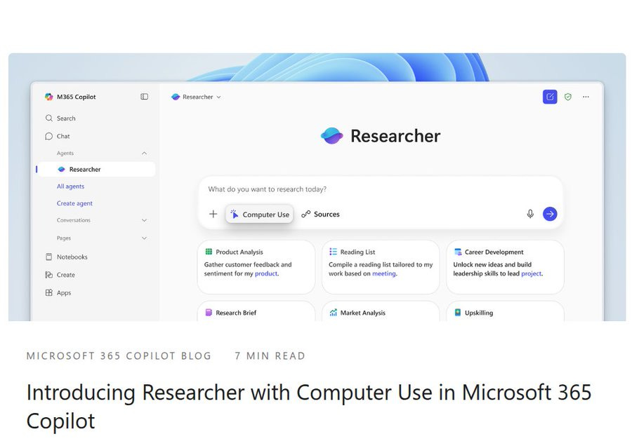 Screenshot of Microsoft 365 Copilot interface displaying Researcher tool with sidebar menu options including Chat Create Agent Download Upload Ideas Product Analysis Reading List Career Development Gather Feedback Compile Reading List Unlock Ideas and main panel showing Researcher with Computer Use blog post titled Introducing Researcher with Computer Use in Microsoft 365 by Microsoft 365 Copilot Blog 7 min read Screenshot of Microsoft 365 Copilot interface displaying Researcher tool with sidebar menu options including Chat Create Agent Download Upload Ideas Product Analysis Reading List Career Development Gather Feedback Compile Reading List Unlock Ideas and main panel showing Researcher with Computer Use blog post titled Introducing Researcher with Computer Use in Microsoft 365 by Microsoft 365 Copilot Blog 7 min read