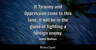 Top 10 Tyranny Quotes - BrainyQuote