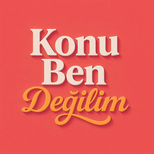Konu Ben Değilim