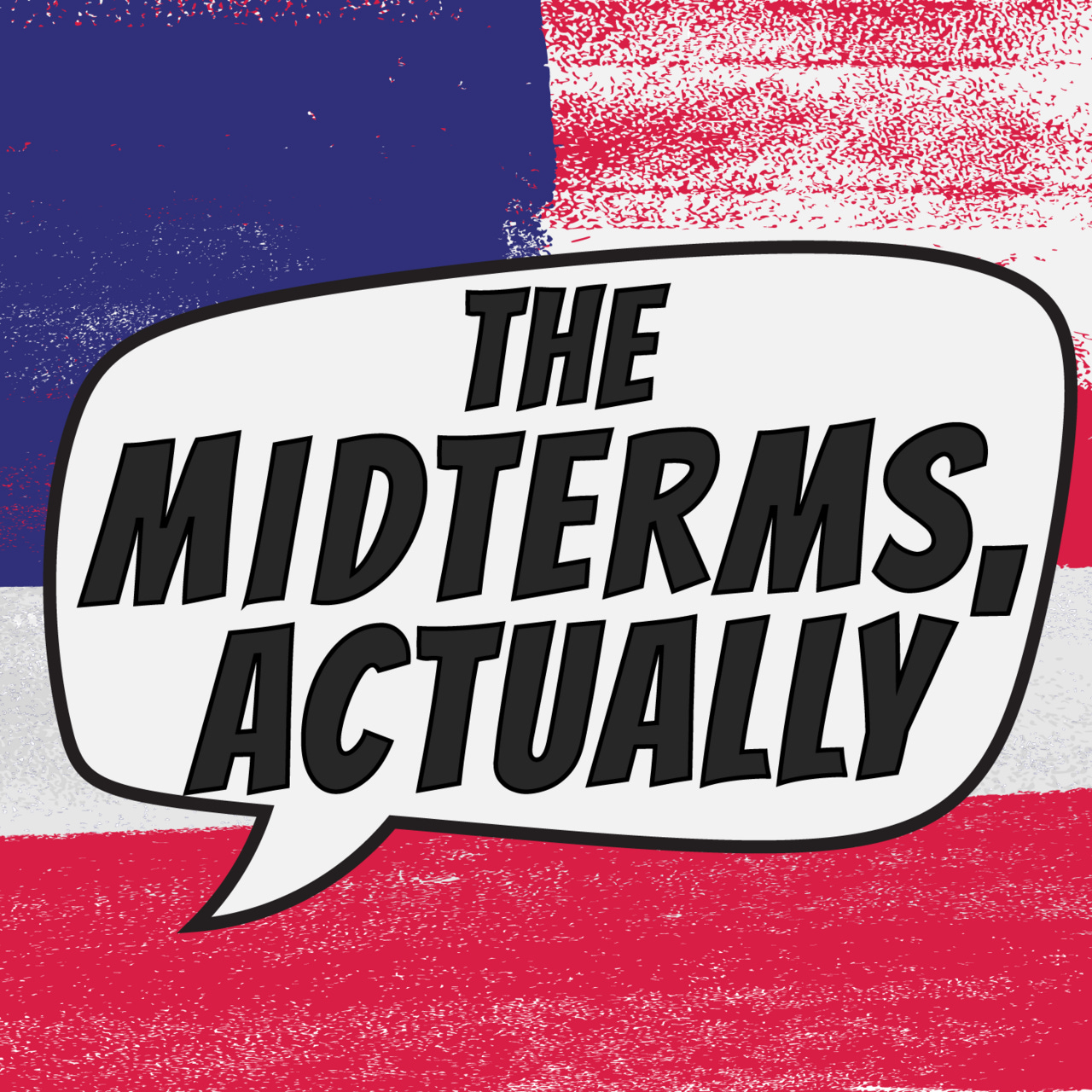 The Midterms, Actually