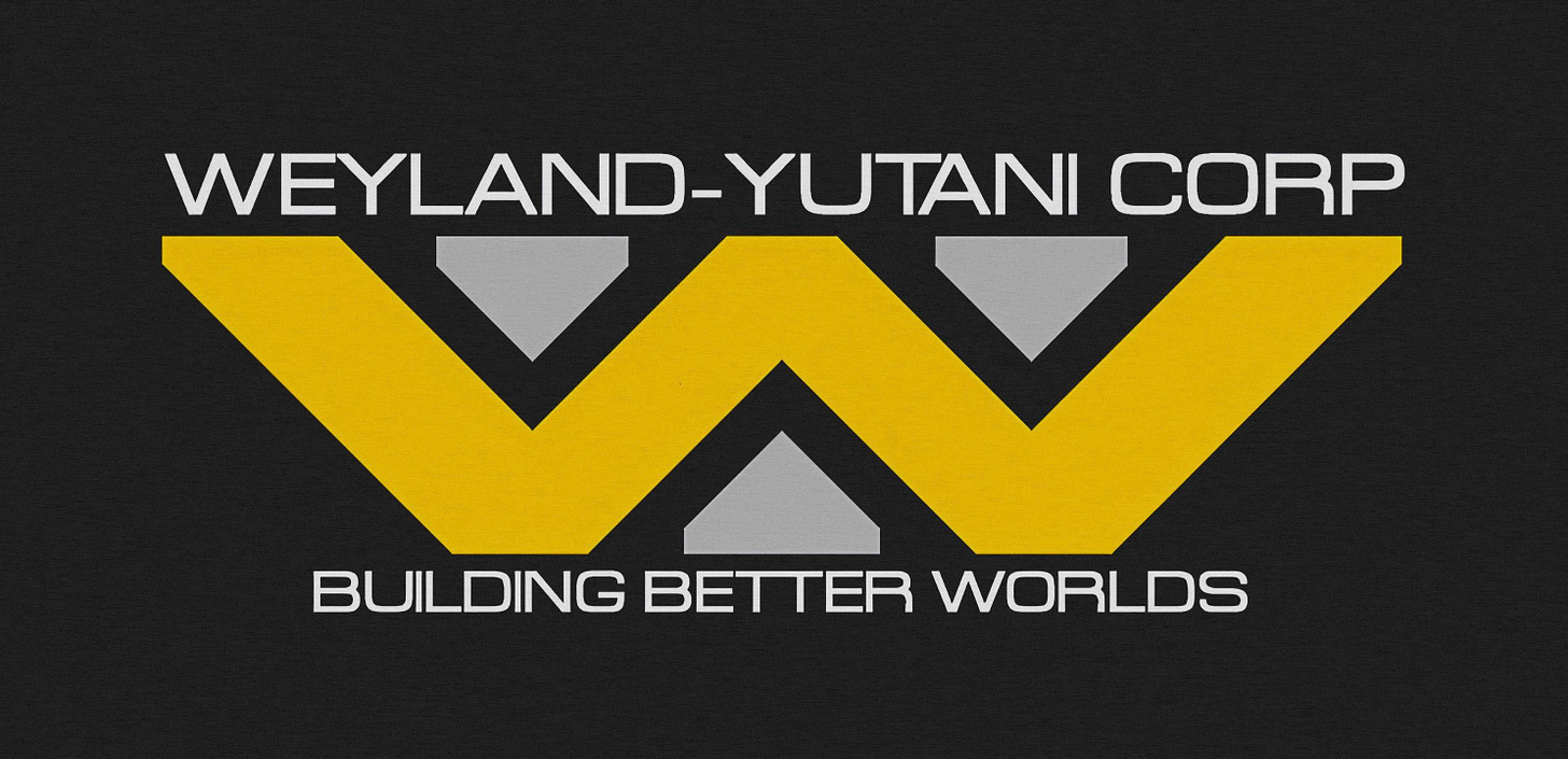 The logo of the Weyland-Yutani corporation, a stylized yellow “W” superimposed on a grey “Y” on a black background. Above the logo is the name, “Weyland-Yutani Corp.” and below is the slogan, “Building better worlds.”
