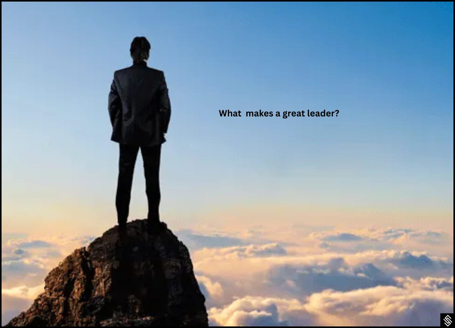 3 Quality Traits of Great Leaders - by The Startup Guy