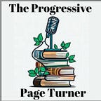 The Progressive Page Turner