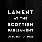 Lament at the Scottish Parliament
