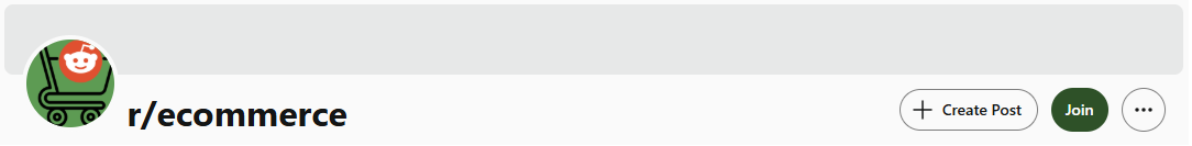 Screenshot of the r/ecommerce subreddit on Reddit, focused on online business and store growth.
