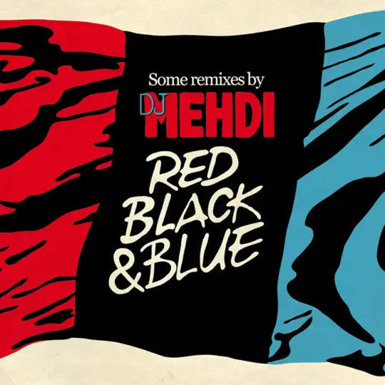 Dj mehdi : l'Étoile du hip-hop et de la musique Électronique française Red Black & Blue