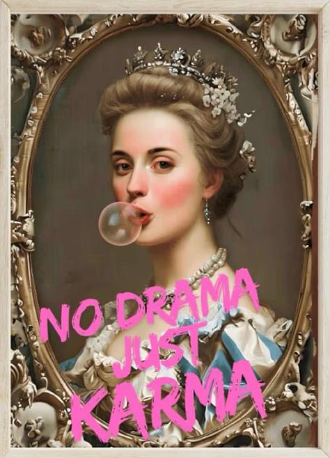 Art prints of historical paintings of women with silly quotes superimposed.