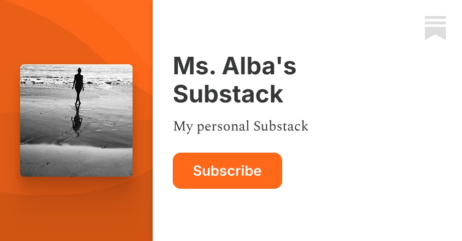Ms. Alba's Substack | Substack