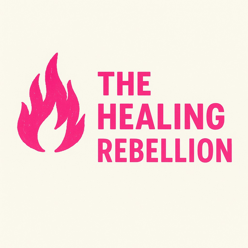 The Healing Rebellion + Unhealed & Unbothered