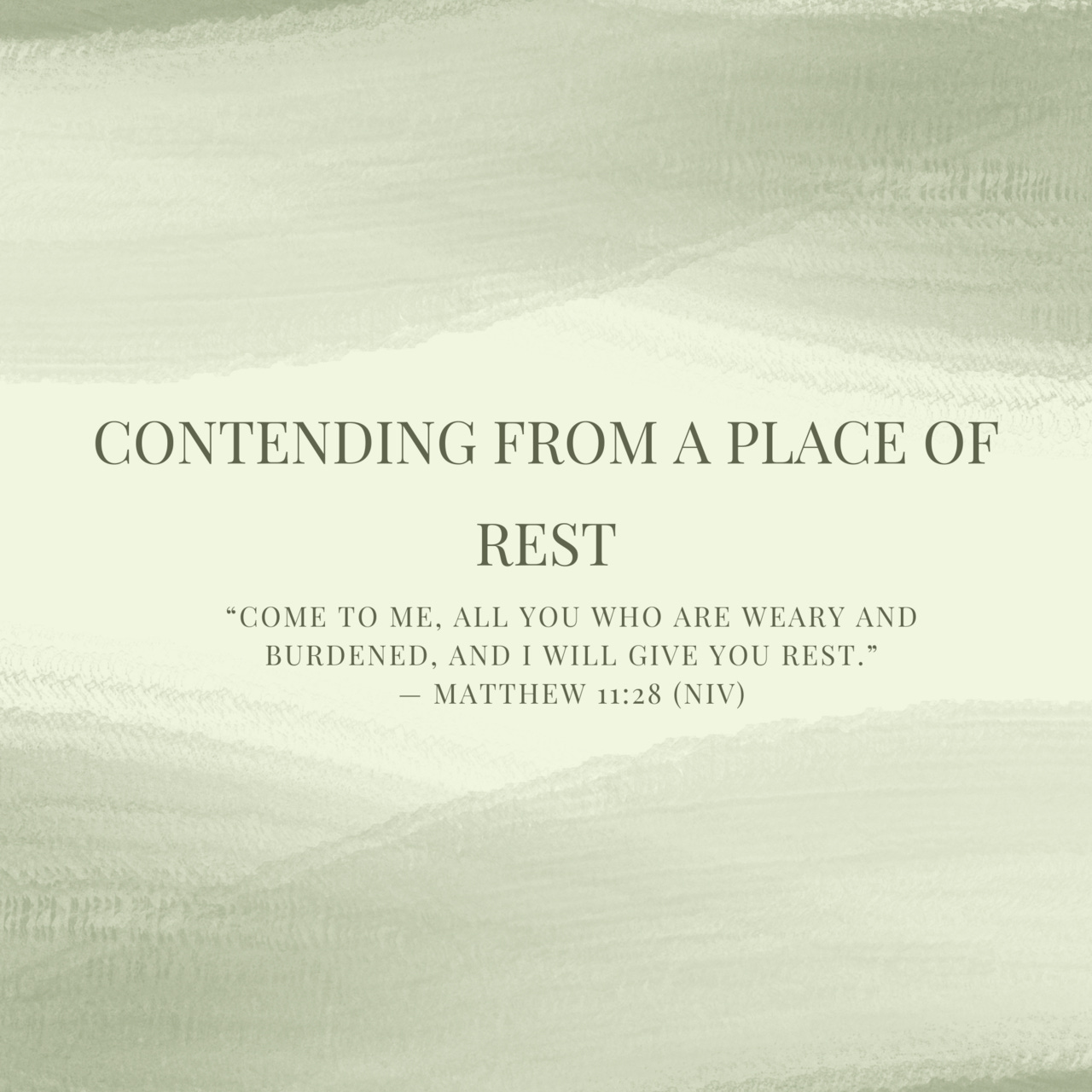 Contending From a Place of Rest\ud83d\udc9c