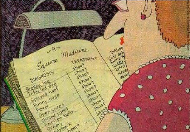 A Far Side cartoon featured a veterinary student studying equine medicine. On the left-hand side of the page was a list of horse ailments. On the right-hand side of the page, the A Far Side cartoon featured a veterinary student studying equine medicine. On the left-hand side of the page was a list of horse ailments. On the right-hand side of the page, the