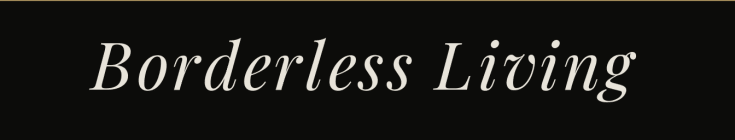 Borderless Living