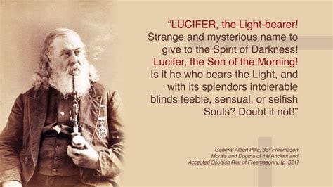 General Albert Pike, 33° Freemason Morals and Dogma [p. 321] | Albert pike, Son of the morning ...