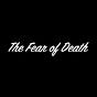 The Fear of Death