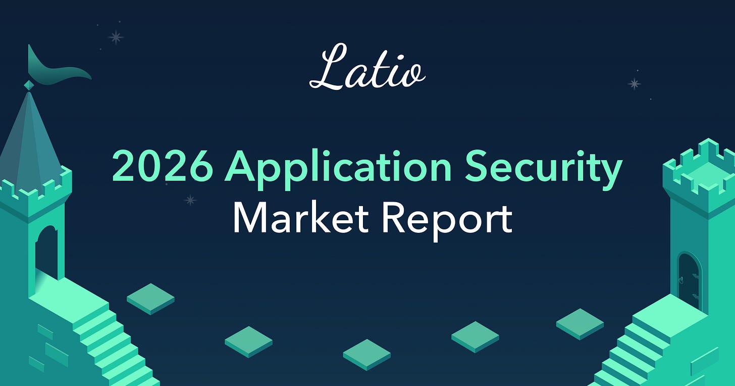 The 2026 Latio Application Security Report is Live!